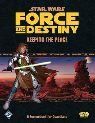 Star Wars Force & Destiny: Keeping the Peace