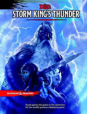 Dungeons & Dragons: Storm King's Thunder By Wizards Rpg Team (Hardback)