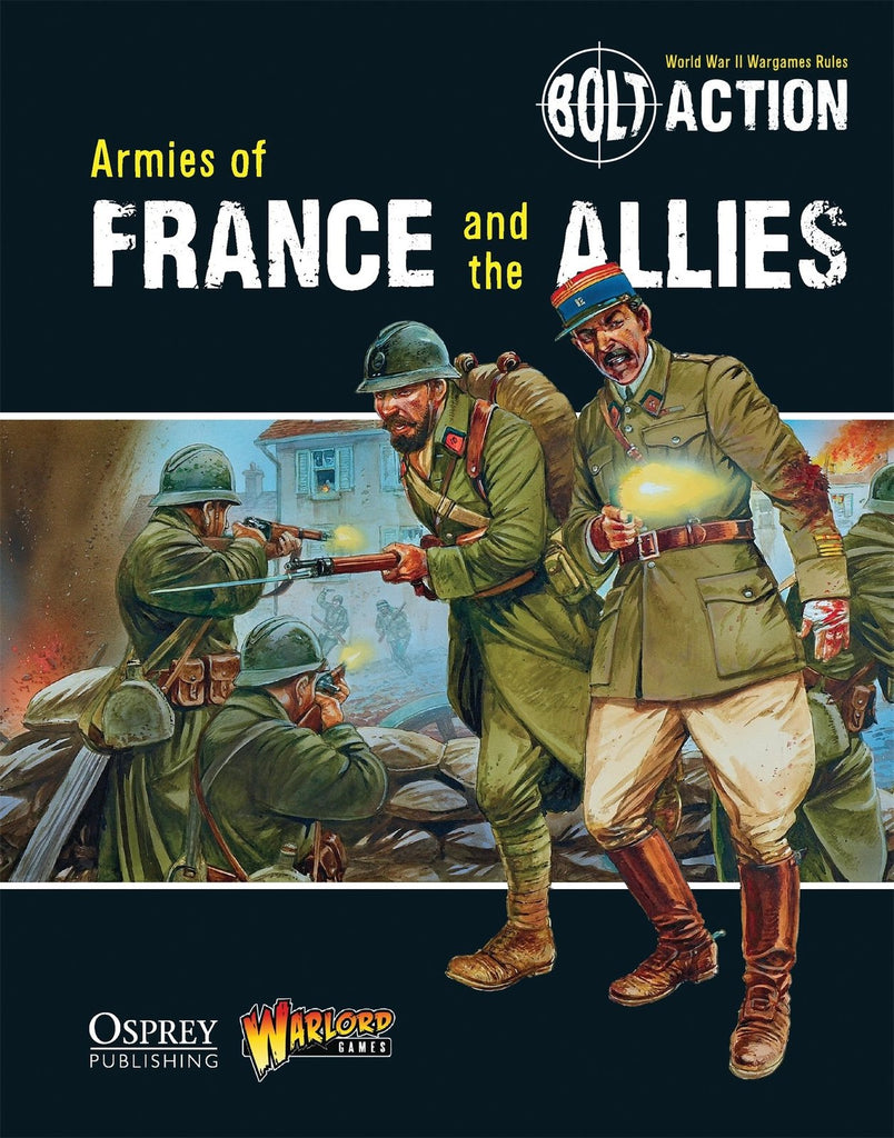 Bolt Action: Armies Of France And The Allies By Warlord Games