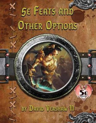 5E Feats And Other Options By David Vershaw, Travis Legge (Paperback)