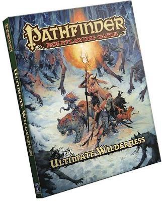 Pathfinder Roleplaying Game: Ultimate Wilderness By Paizo Staff (Hardback)