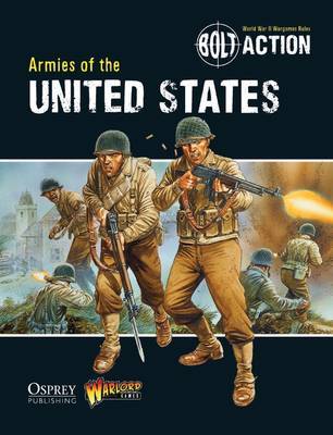 Bolt Action: Armies Of The United States By Massimo Torriani, Warlord Games