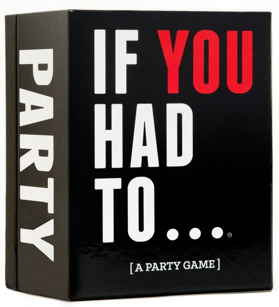 If You Had to... (A Party Game)