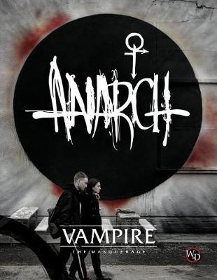Vampire: The Masquerade - Anarch Source-Book