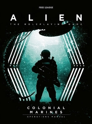 Alien RPG: Colonial Marines Operation Manual