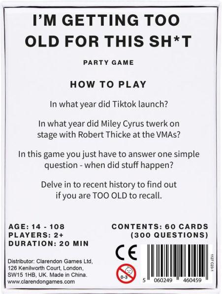 I'm Getting Too Old For This Sh*t Board Game