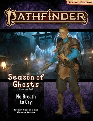 Pathfinder Adventure Path: No Breath to Cry (Season of Ghosts #3) (P2)