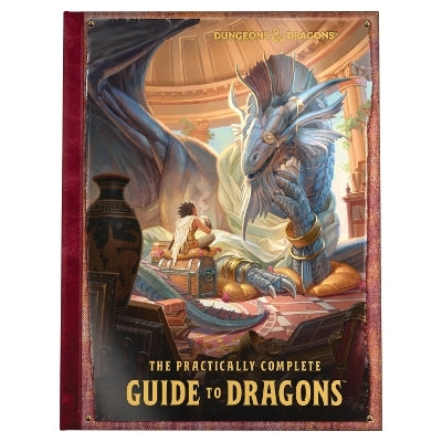 Dungeons & Dragons: The Practically Complete Guide To Dragons By Wizards Rpg Team (Hardback)
